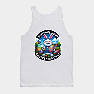 Don't Worry, Be Hoppy - Easter Vibes Only Tank Top